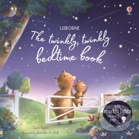 The Twinkly Twinkly Bedtime Book - Sam Taplin, Jennifer Bell (ilustrácie), Usborne, 2019