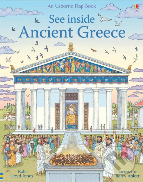 See Inside Ancient Greece - Rob Lloyd Jones, Barry Ablett (ilustrácie), Usborne, 2019
