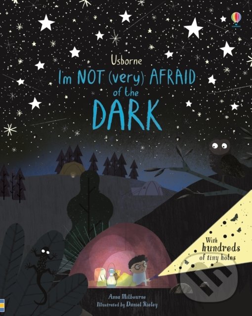 Levně I'm Not (Very) Afraid of the Dark - Anna Milbourne, Daniel Rieley (ilustrácie) - kniha z kategorie Rozprávky