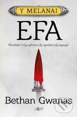 Levně Cyfres y Melanai: Efa - Bethan Gwanas - kniha z kategorie Beletria