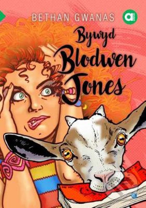 Levně Bywyd Blodwen Jones - Bethan Gwanas - kniha z kategorie Beletria