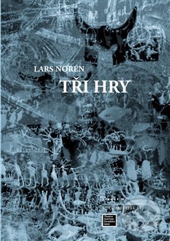 Levně Tři hry - Lars Norén - kniha z kategorie Dráma a divadelné hry