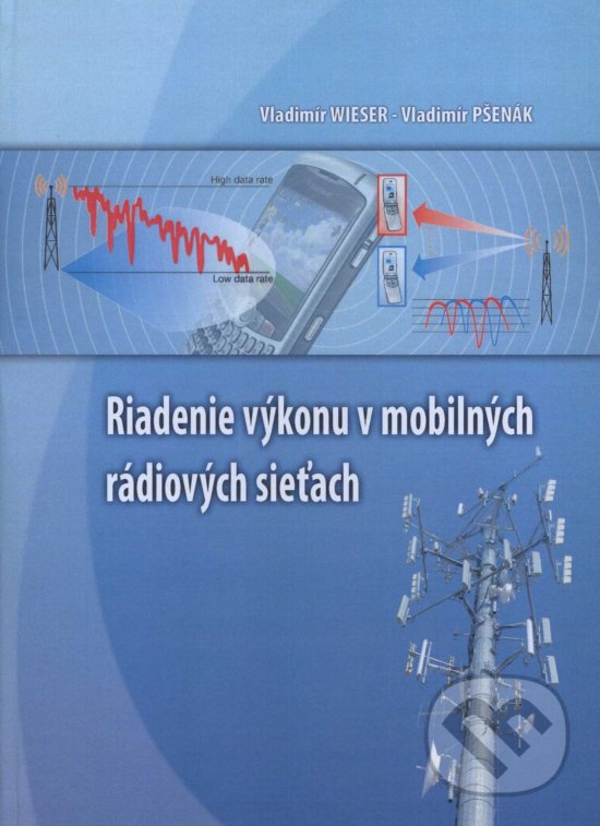 Kniha: Riadenie výkonu v mobilných rádiových sieťach (Vladimír Wieser)