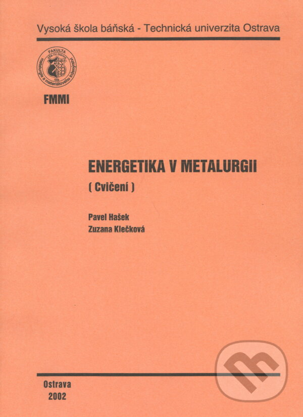 Kniha: Energetika v metalurgii (Pavel Hašek). VSB TU Ostrava, 2002