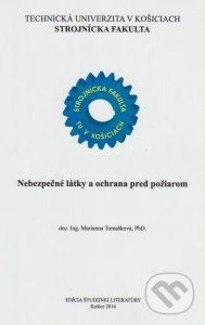 Kniha: Nebezpečné látky a ochrana pred požiarom (Marianna Tomašková)