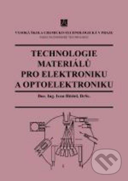 Kniha Technologie materiálů pro elektroniku a optoelektroniku