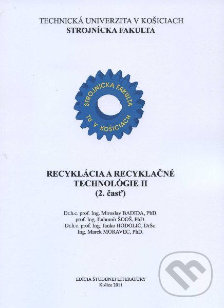 Levně Recyklácia a recyklačné technológie II. (2.časť) - Miroslav Badida - kniha z kategorie Vysoké školy
