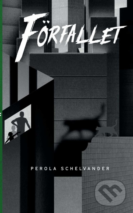 Levně Förfallet - Perola Schelvander - kniha z kategorie Beletria