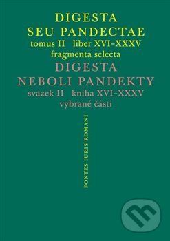 Levně Digesta seu Pandectae. tomus II. / Digesta neboli Pandekty. svazek II. - kniha z kategorie Ústavné právo