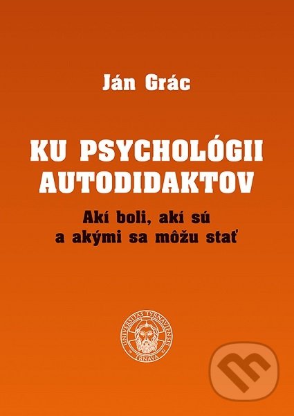 Levně Ku psychológii autodidaktov - Ján Grác - kniha z kategorie Vysoké školy