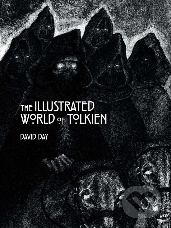 Levně The Illustrated World of Tolkien - David Day - kniha z kategorie Humanitné a spoločenské vedy