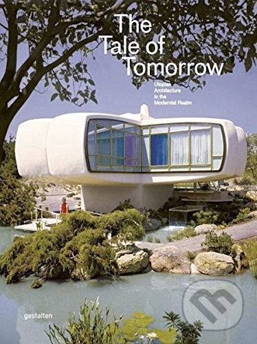 Levně Tale of Tomorrow - kniha z kategorie Architektúra