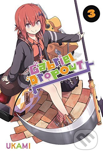 Gabriel Dropout (Volume 3) - Ukami, Yen Press, 2018