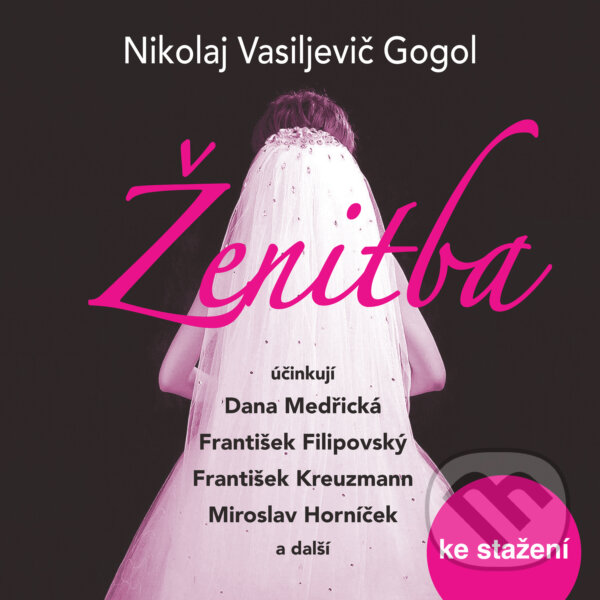 Audiokniha: Ženitba (Nikolaj Vasiljevič Gogol)