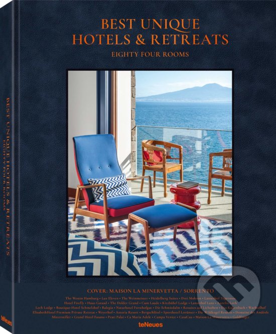 Levně Best Unique Hotels & Retreats (Eighty Four Rooms) - Sebastian Schoellgen, Martin Nicolas Kunz - kniha z kategorie Mapy a cestovanie