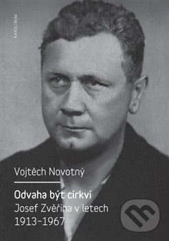 Levně Odvaha být církví (Josef Zvěřina v letech 1913-1967) - kniha z kategorie Jazykové učebnice a slovníky
