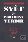 Levně Svět je podvodný verbíř (aneb Výbor z českých jednotlivě vydaných svátečních a příležitostných kázání konce 17. a prvních dvou třetin 18. století) -…