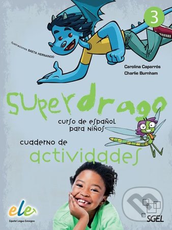 Levně Superdrago 3 - Cudderno de actividades - Carolina Caparrós, Charlie Burnham - kniha z kategorie Jazykové učebnice a slovníky