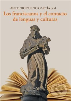 Levně Los franciscanos y el contacto de lenguas y culturas - kniha z kategorie Kresťanstvo