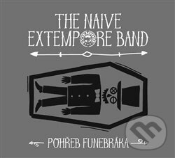 Levně Pohřeb funebráka - The Naive Extempore Band - audiokniha z kategorie Životopisy