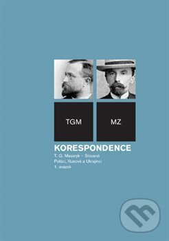 Levně Korespondence T.G. Masaryk - Slované, Poláci, Rusové a Ukrajinci - kniha z kategorie Životopisy
