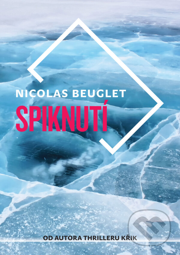 E-kniha: Spiknutí (Nicolas Beuglet). XYZ, 2019