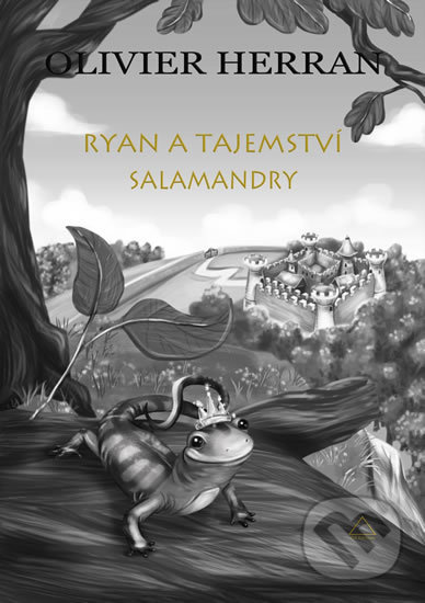 Levně Ryan a tajemství salamandry - Olivier Herran - kniha z kategorie Fantasy