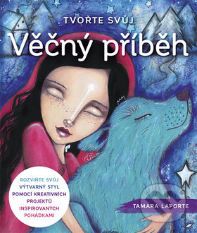 Levně Tvořte svůj Věčný příběh - Tamara Laporte - kniha z kategorie Ručné práce