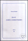 Život Josefa Dobrovského - Vincenc Brandl, Neklan, 2003