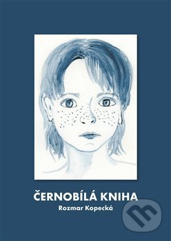 Levně Černobílá kniha - Rozmar Kopecká - kniha z kategorie Beletria