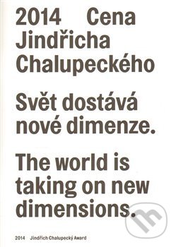 Cena Jindřicha Chalupeckého 2014 / Jindřich Chalupecký Award 2014