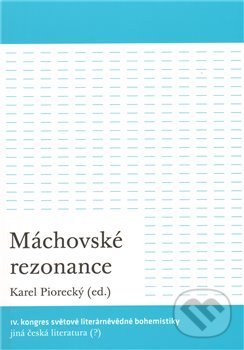 Máchovské rezonance - Karel Piorecký, Akropolis, 2011