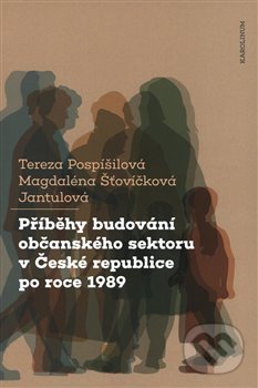 Levně Příběhy budování občanského sektoru v České republice po roce 1989 - kniha z kategorie História