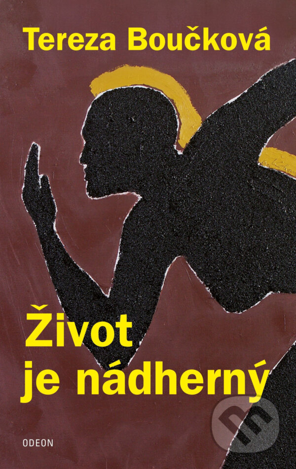 E-kniha: Život je nádherný (Tereza Boučková). Odeon, 2016