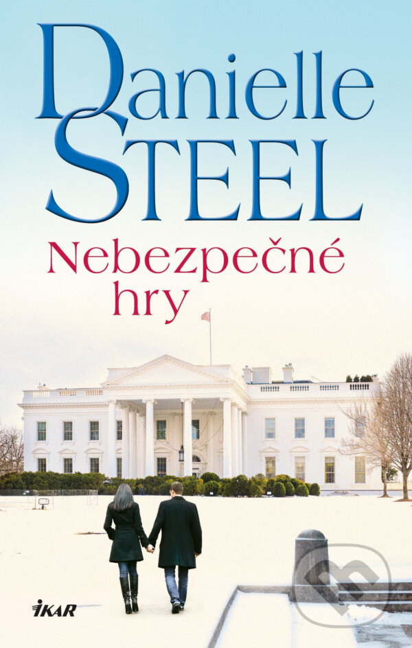 E-kniha: Nebezpečné hry (Danielle Steel). Ikar CZ, 2019