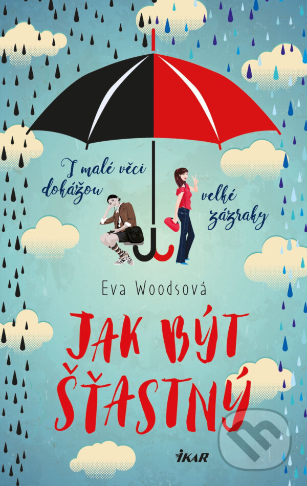 E-kniha: Jak být šťastný (Eva Woods). Ikar CZ, 2018