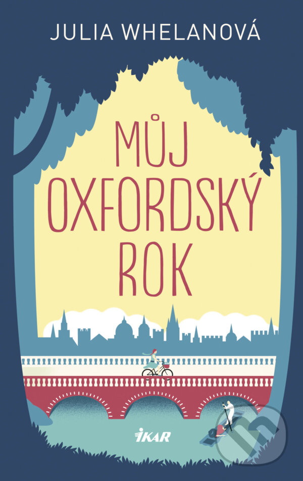 E-kniha: Můj oxfordský rok (Julie Whelan). Ikar CZ, 2018