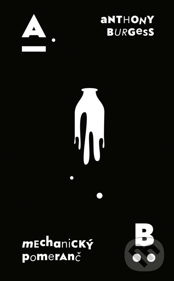 E-kniha: Mechanický pomeranč (Anthony Burgess)