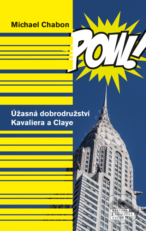 E-kniha: Úžasná dobrodružství Kavaliera a Claye (Michael Chabon). Odeon, 2016