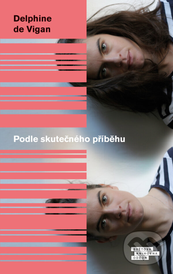 E-kniha: Podle skutečného příběhu (Delphine de Vigan). Odeon, 2016