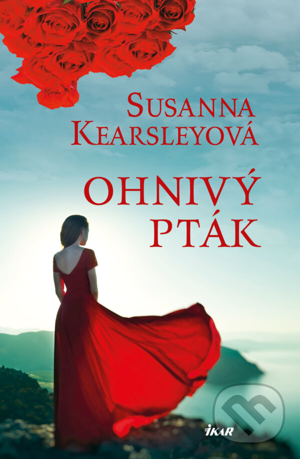 E-kniha: Ohnivý pták (Susanna Kearsley). Ikar CZ, 2018