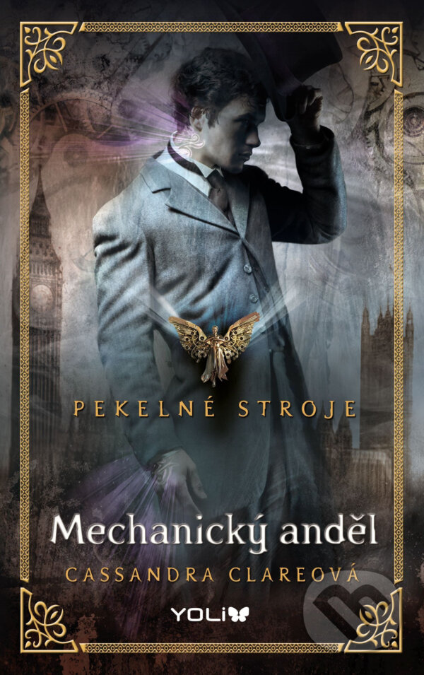 E-kniha: Pekelné stroje 1: Mechanický anděl (Cassandra Clare). YOLi CZ, 2015