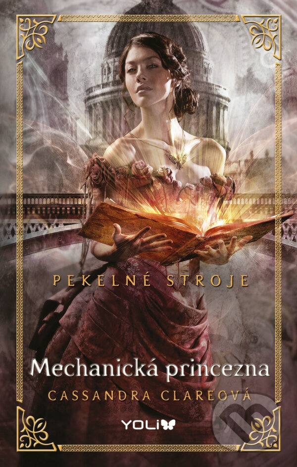 E-kniha: Pekelné stroje 3: Mechanická princezna (Cassandra Clare). YOLi CZ, 2016