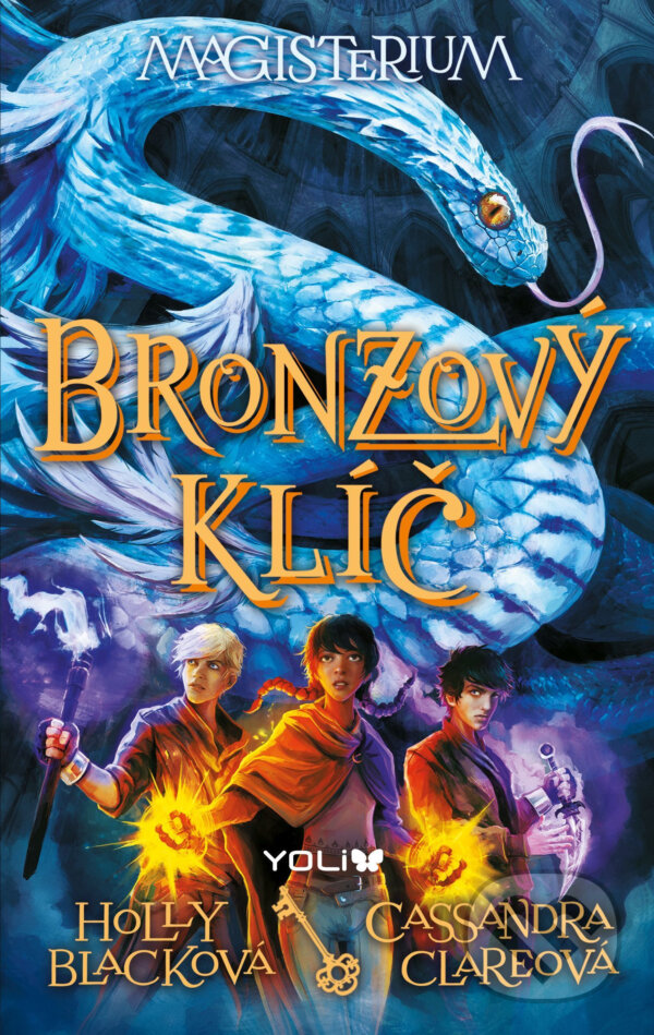 E-kniha: Magisterium 3: Bronzový klíč (Cassandra Clare a Holly Black). YOLi CZ, 2016