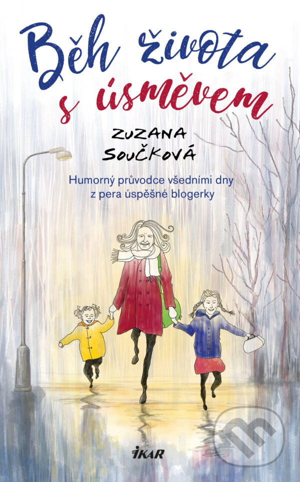 E-kniha: Běh života s úsměvem (Zuzana Součková). Ikar CZ, 2018