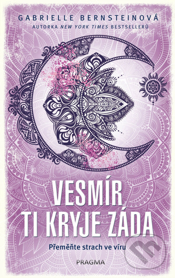 E-kniha: Vesmír ti kryje záda (Gabrielle Bernstein). Pragma, 2019