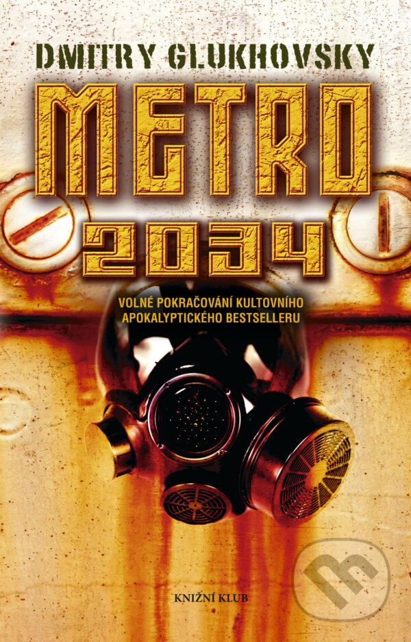 E-kniha: Metro 2034 (Dmitry Glukhovsky). Knižní klub, 2011