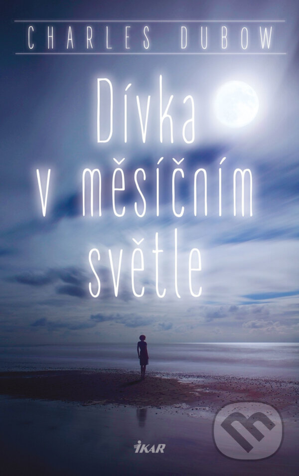 E-kniha: Dívka v měsíčním světle (Charles Dubow)