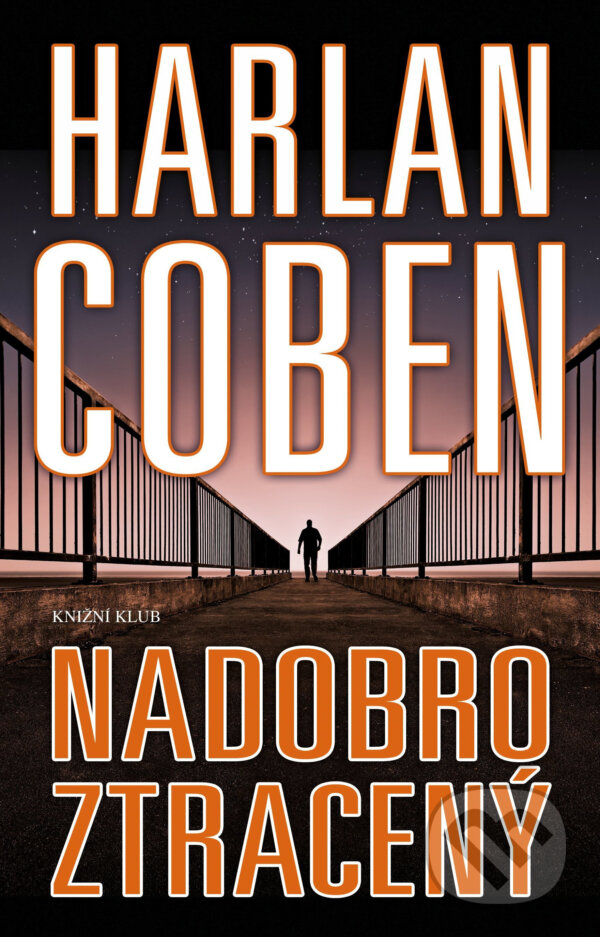 E-kniha: Nadobro ztracený (Harlan Coben). Knižní klub, 2017