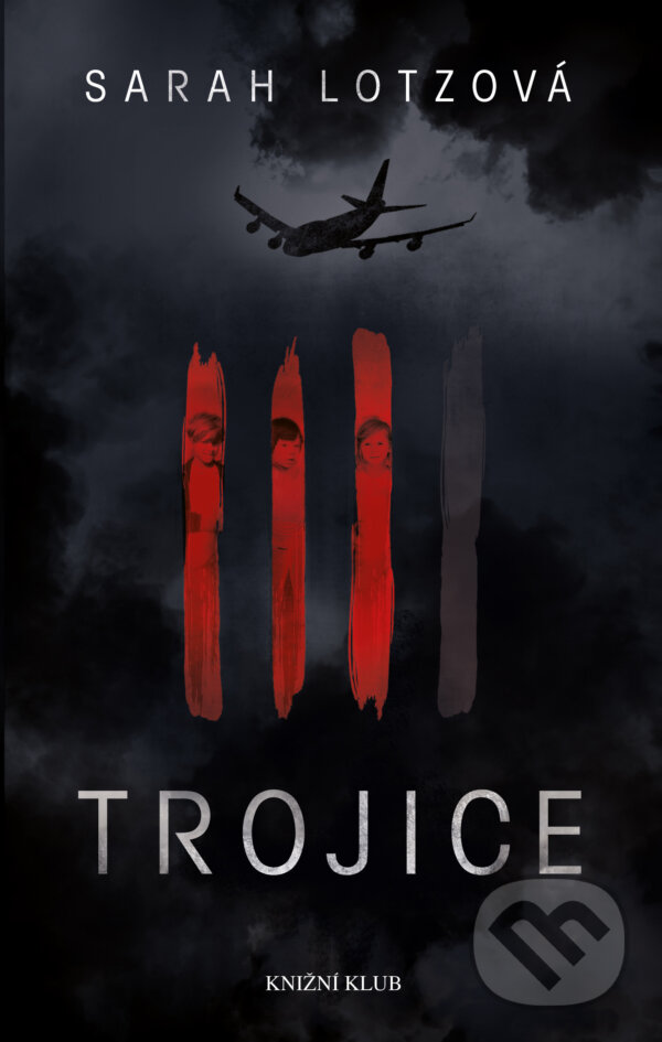 E-kniha: Trojice (Sarah Lotzová). Knižní klub, 2014